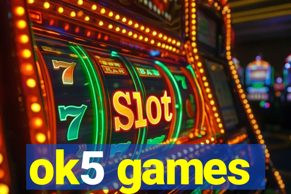 ok5 games